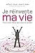 Je réinvente ma vie (NON CLASSE) by Jeffrey E. Young Je réinvente ma vie (NON CLASSE) by Jeffrey E. Young