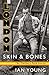 London Skin & Bones: The Fi...