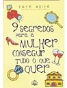 9 Segredos para a...