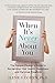 When It's Never About You: ...