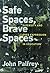 Safe Spaces, Brave Spaces: Diversity and Free Expression in Education (The MIT Press)