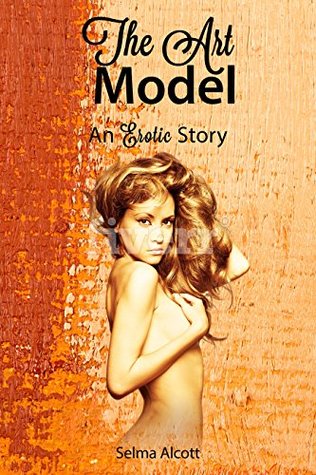 The Art Model: An Erotic story (Kindle Edition)