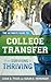 The Ultimate Guide to College Transfer: From Surviving to Thriving
