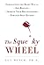 The Squeaky Wheel: Complaining the Right Way to Get Results, Improve Your Relationships, and Enhance Self-Esteem