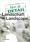 best of DETAIL: Landschaft/Landscape best of DETAIL: Landschaft/Landscape