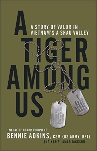 A Story of Valor in Vietnam's A Shau Valley  - Bennie Adkins,