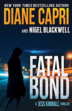 Fatal Bond (Jess Kimball Thriller, #6)