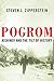 Pogrom: Kishinev and the Tilt of History