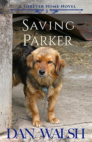 Saving Parker (A Forever Home, #3)