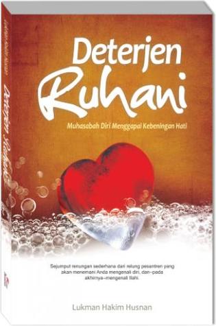 Deterjen Ruhani: Muhasabah Diri Menggapai Kebeningan Hati