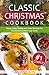 Classic Christmas Cookbook:...