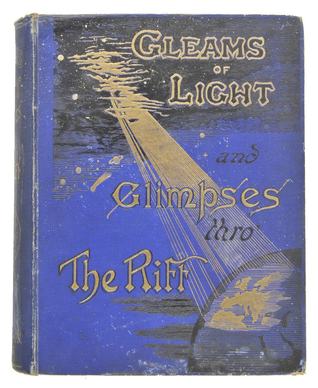 Gleams of Light and Glimpses Thro' the Rift (Hardcover)