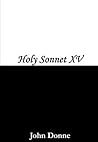 Holy Sonnet 15 by John Donne Holy Sonnet 15 by John Donne