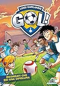 Gol! 53. Ricordati che sei una Cipollina