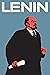 Lenin: The Man, the Dictato...