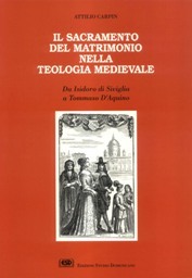 Il sacramento del matrimonio nella teologia medievale, Da Isidoro di Siviglia a Tommaso d´Aquino