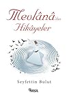 Mevlana'dan Hikay...