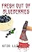 Fresh Out of Blueberries by Kfir Luzzatto