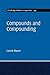 Compounds and Compounding (Cambridge Studies in Linguistics Book 155)