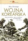 Wojna koreańska by Max Hastings Wojna koreańska by Max Hastings