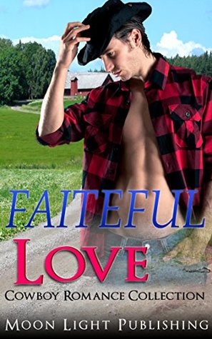 Faithful Love (Kindle Edition)