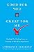 Good for You, Great for Me: Finding the Trading Zone and Winning at Win-Win Negotiation