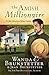 The Amish Millionaire Collection by Wanda E. Brunstetter The Amish Millionaire Collection by Wanda E. Brunstetter