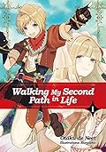 Walking My Second Path in Life: Volume 1