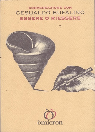 Conversazione con Gesualdo Bufalino: Essere o riessere