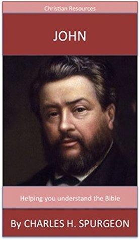 Spurgeon's Commentary On John
