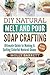 DIY Natural Melt and Pour S...
