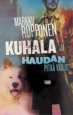 Kuhala ja haudan pitkä varjo (Kuhala, #16)