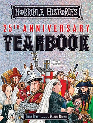 25th Anniversary Yearbook (Horrible Histories)