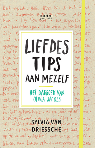 Liefdestips aan mezelf: het dagboek van Olivia Jacobs