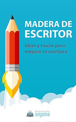 Madera de Escritor: Ideas y trucos para mejorar tu escritura