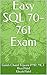 Easy SQL 70-761 Exam