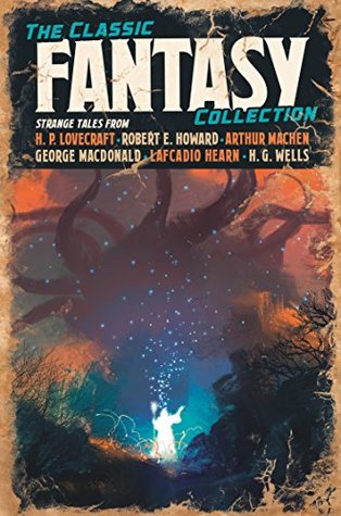 The Classic Fantasy Collection (Kindle Edition)