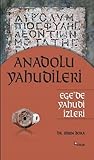 Anadolu Yahudileri: Ege'de Yahudi İzleri