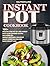 Instant Pot Cookbook by Heather Jane