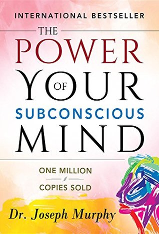 The Power of your Subconscious Mind