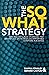 The So What Strategy: Intro...