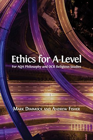 Ethics for A-Level (Kindle Edition)