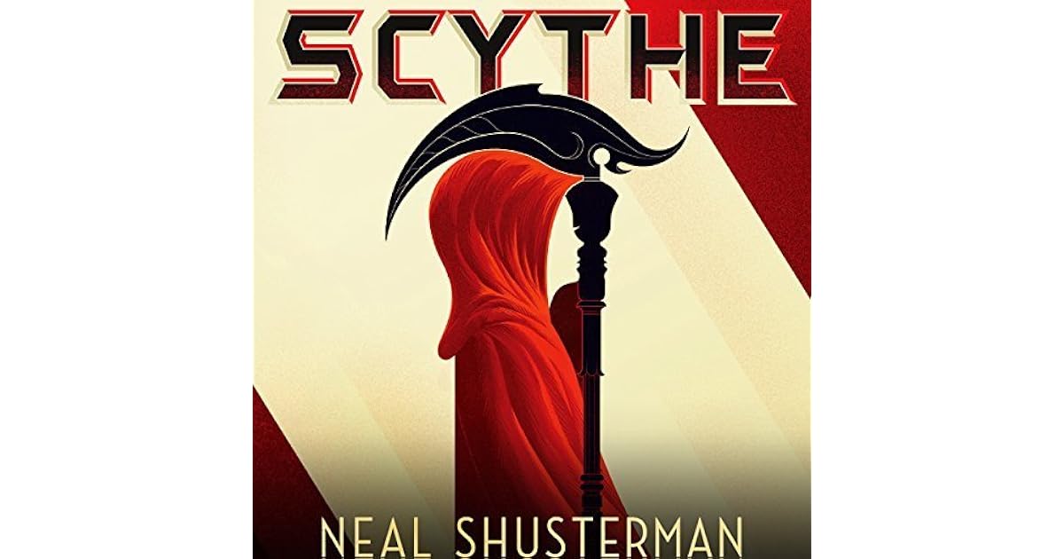 Scythe (Arc of a Scythe, #1) by Neal Shusterman