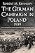 The German Campaign in Pola...