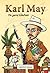 Karl May - Die ganze Wahrheit by Christian Moser