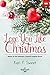 Love You Like Christmas: Based on the Hallmark Channel Original Movie