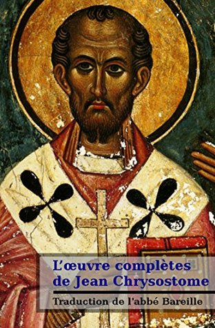 Œuvres complètes de Jean Chrysostome