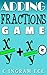 Adding Fractions by C Ingram ECE