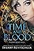 Time and Blood (Evening Bow...