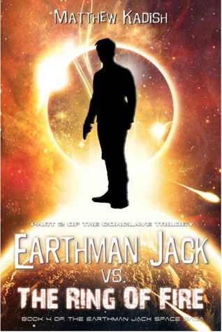 Earthman Jack vs. The Ring Of Fire (The Conclave Trilogy #2)